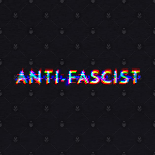 Anti-Fascist by Tranquil Trove